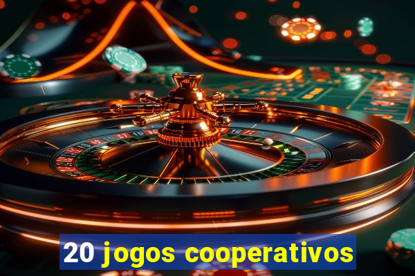 20 jogos cooperativos